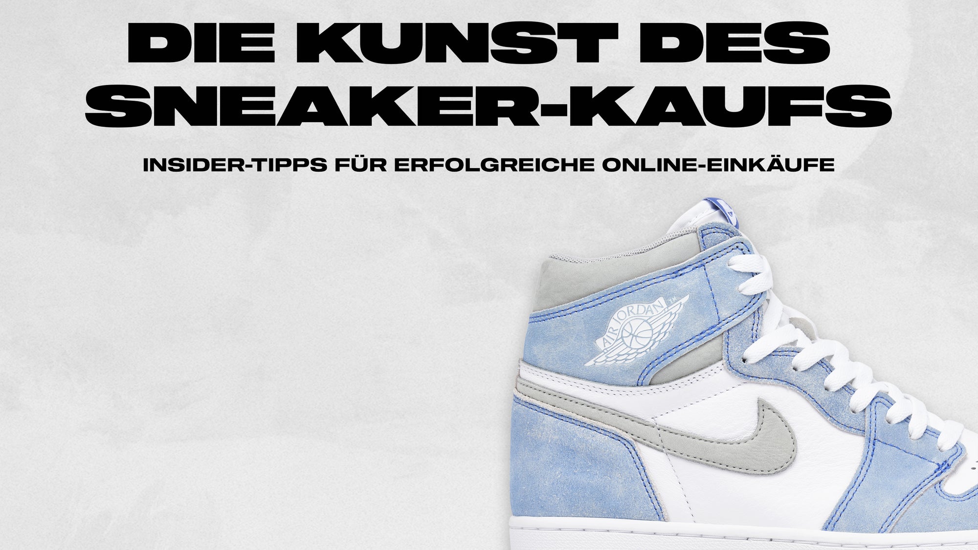 Die Kunst des Sneaker-Kaufs: Insider-Tipps für erfolgreiche Online-Einkäufe